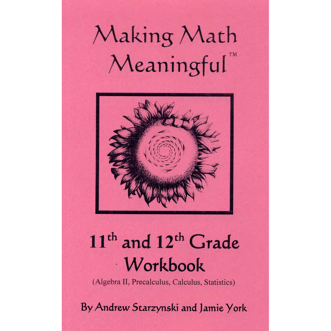 Making Math Meaningful: 11th & 12th Grade Student Edition Workbook