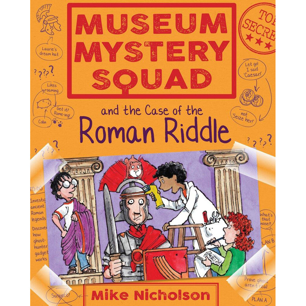 Museum Mystery Squad and the Case of the Roman Riddle (Book IV in the Series)