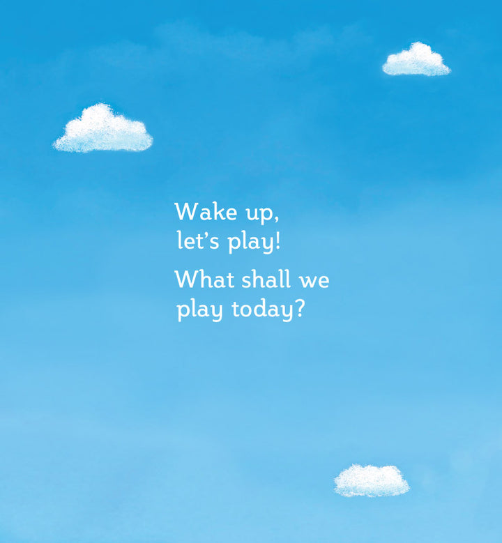 Wake up, Let's Play!