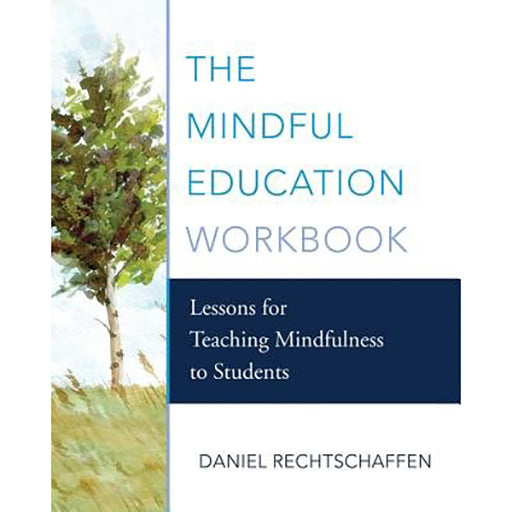 The Mindful Education Workbook