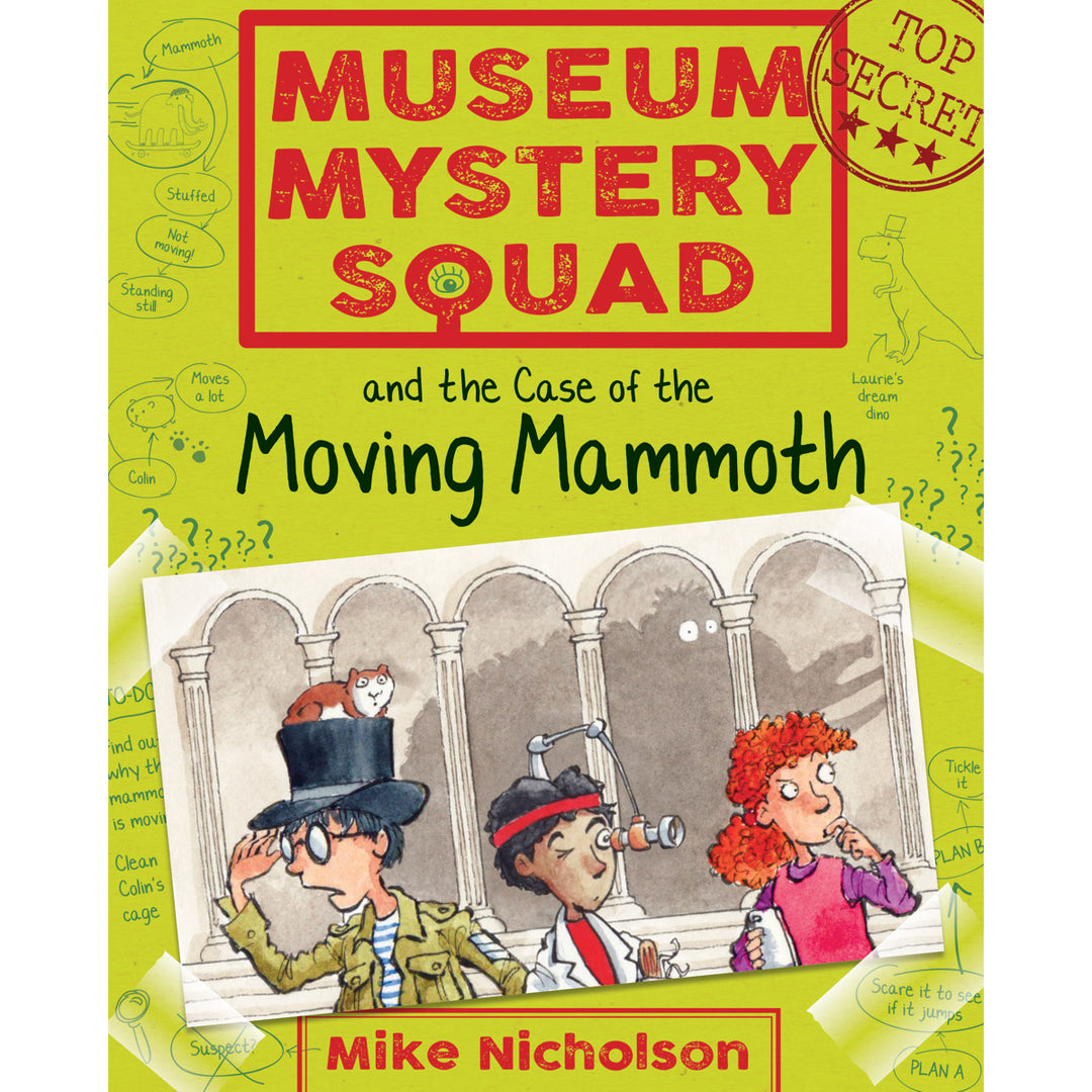 Museum Mystery Squad and the Case of the Moving Mammoth (Book I in the series)