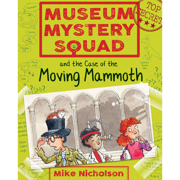 Museum Mystery Squad and the Case of the Moving Mammoth (Book I in the series)
