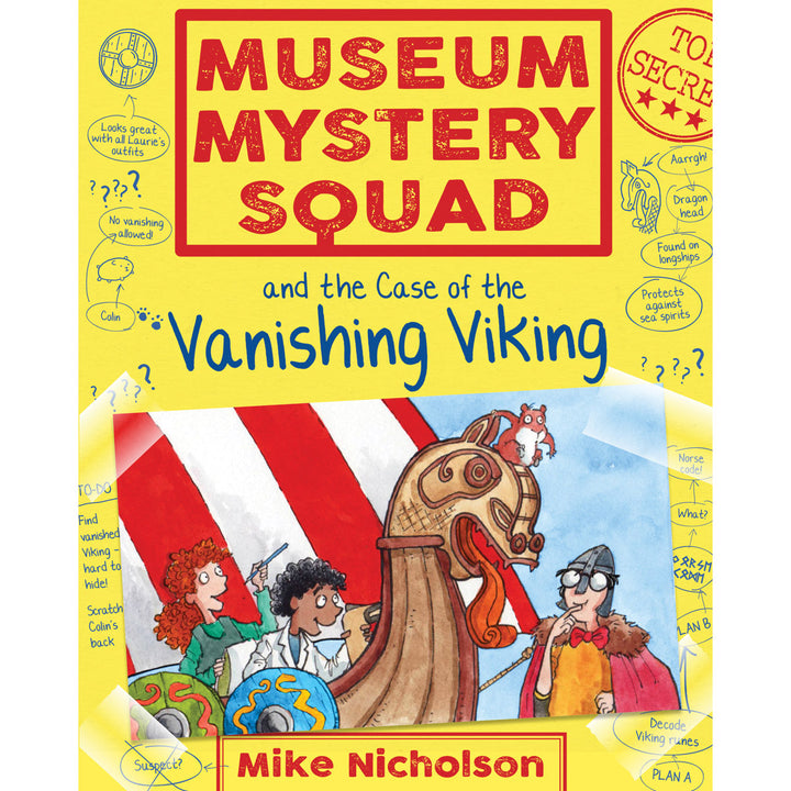 Museum Mystery Squad and the Case of the Vanishing Viking (Book V in the Series)
