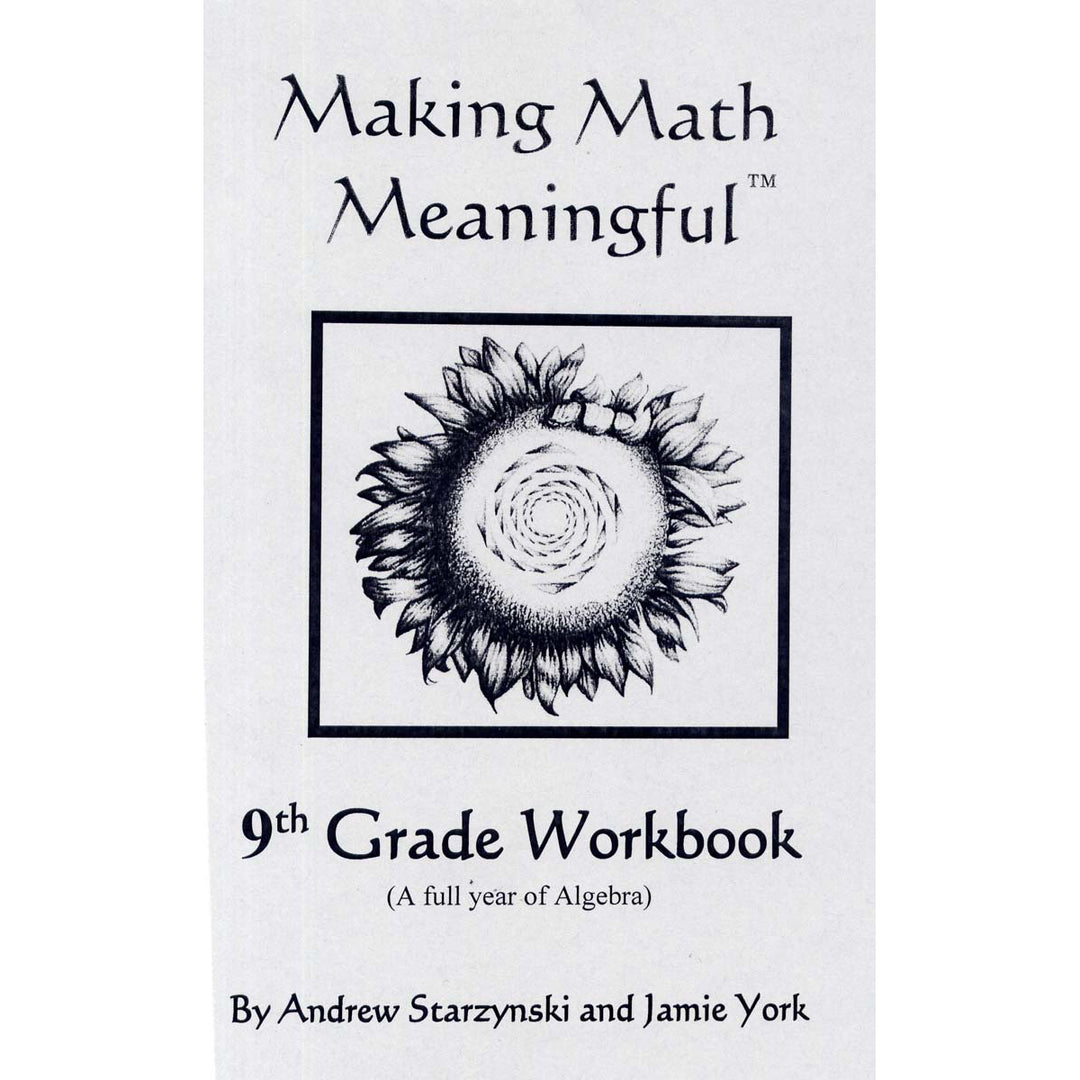 Making Math Meaningful: 9th Grade Student Workbook
