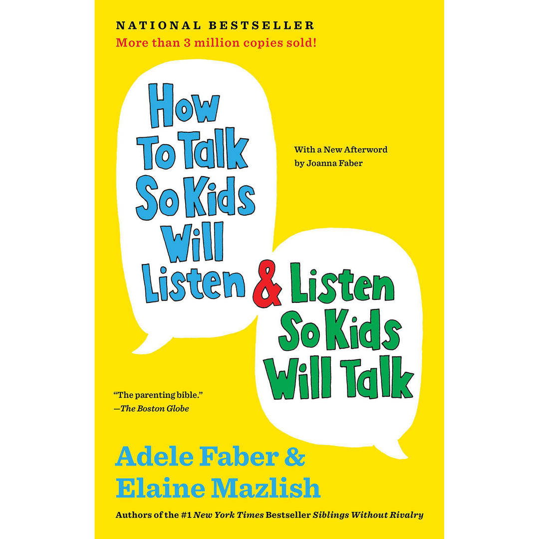How to Talk So Kids Will Listen and Listen So Kids Will Talk