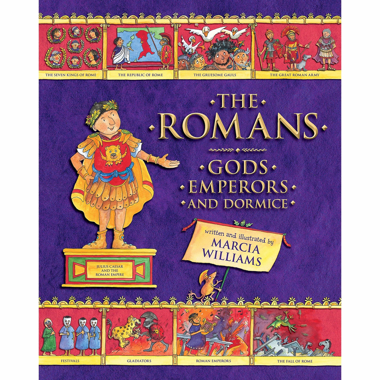 The Romans: Gods, Emperors, and Dormice