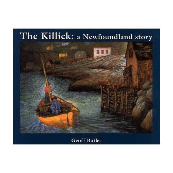 The Killick: A Newfoundland Story