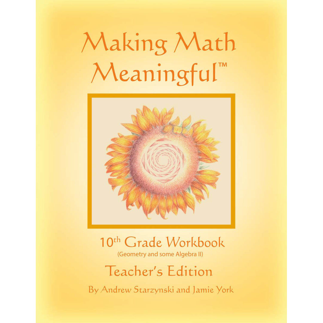 Making Math Meaningful: 10th Grade Teacher's Edition