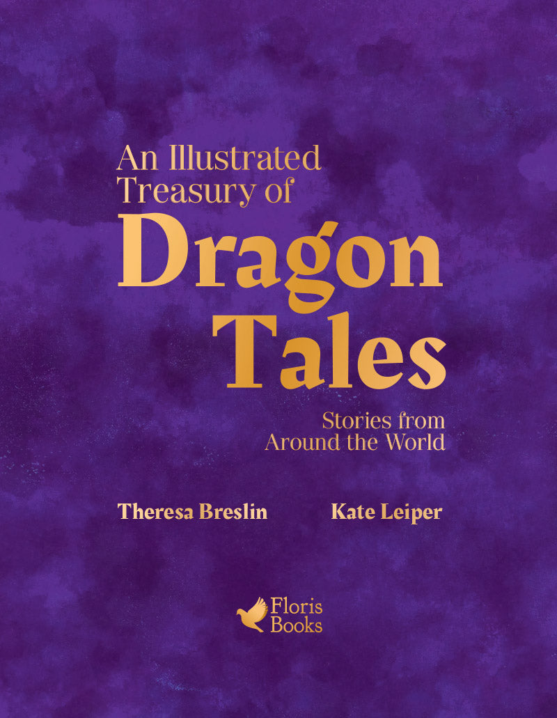 An Illustrated Treasury of Dragon Tales