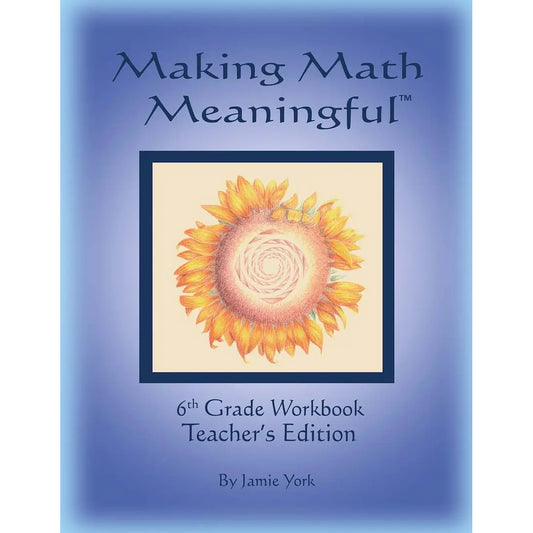 Making Maths Meaningful: 6th Grade Teacher's Edition