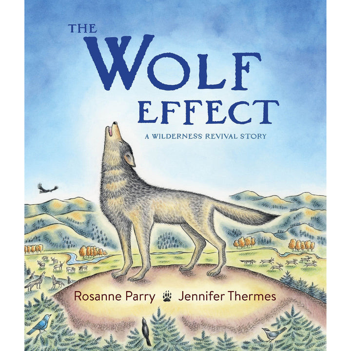 The Wolf Effect - A Wilderness Revival Story