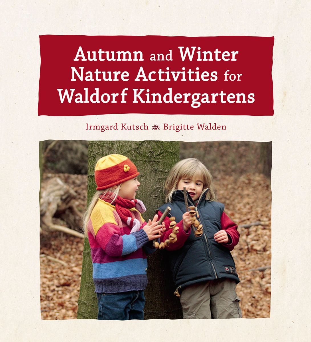 Autumn & Winter Nature Activities in Waldorf Kindergartens