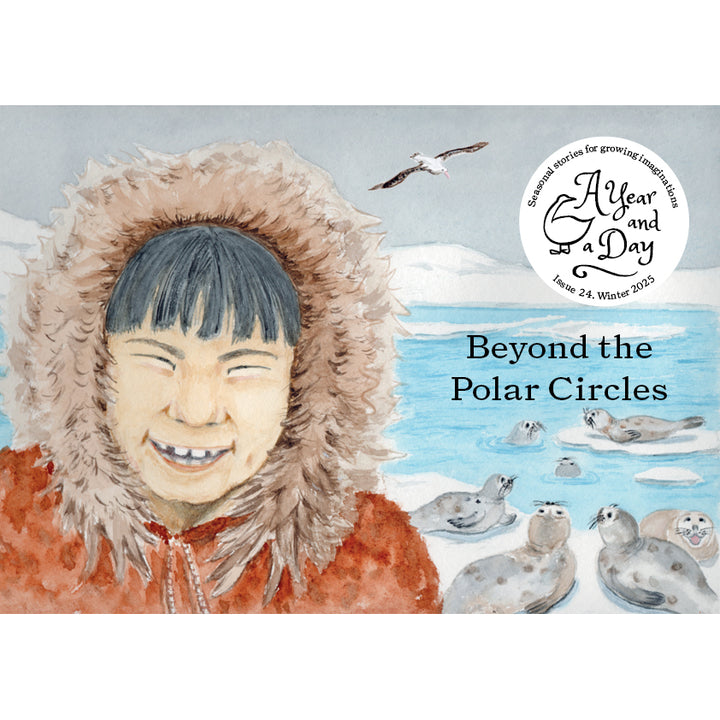A Year and a Day, Issue 24 - Beyond the Polar Circles