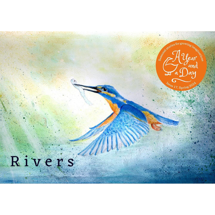A Year and a Day, Issue 17: Rivers
