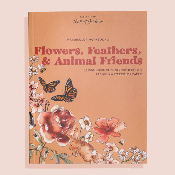Flowers, Feathers &amp; Animal Friends Watercolor Workbook