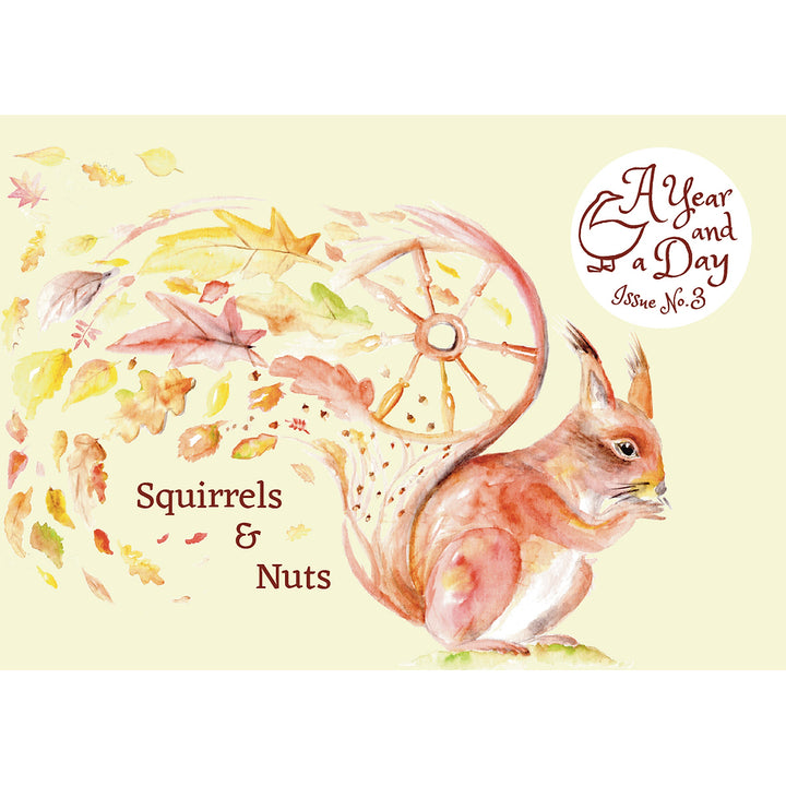 A Year and a Day, Issue 3: Squirrels and Nuts