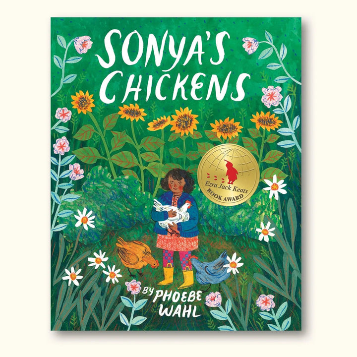 Book cover of 'Sonya's Chickens' with a green background, illustrations of a girl with chickens, and flowers.