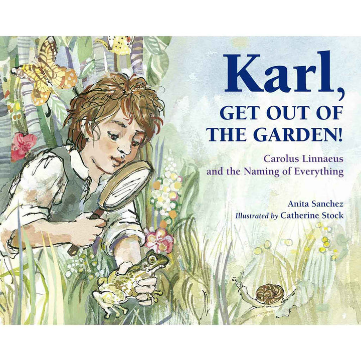 Karl, Get Out of the Garden!
