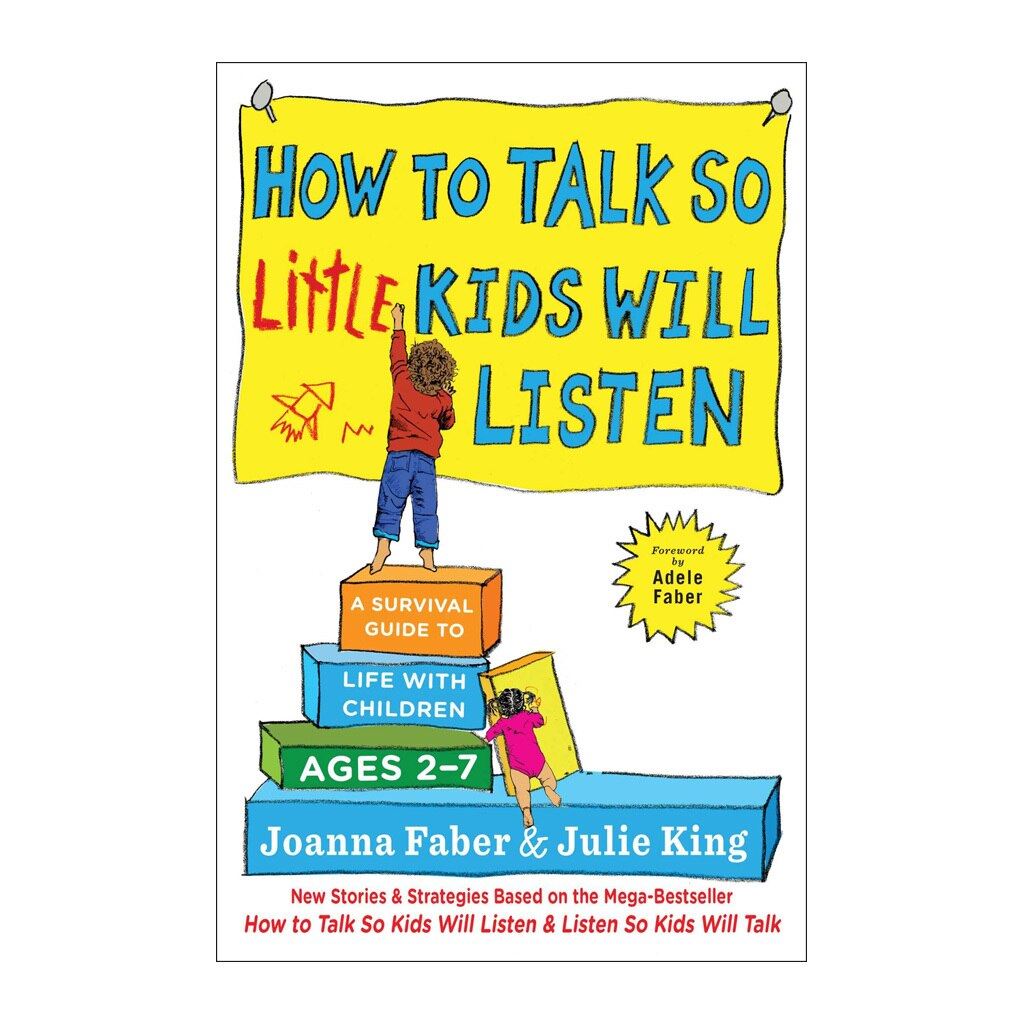 How to Talk so Little Kids Will Listen