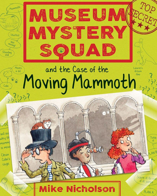 Museum Mystery Squad and the Case of the Moving Mammoth (Book I in the series)